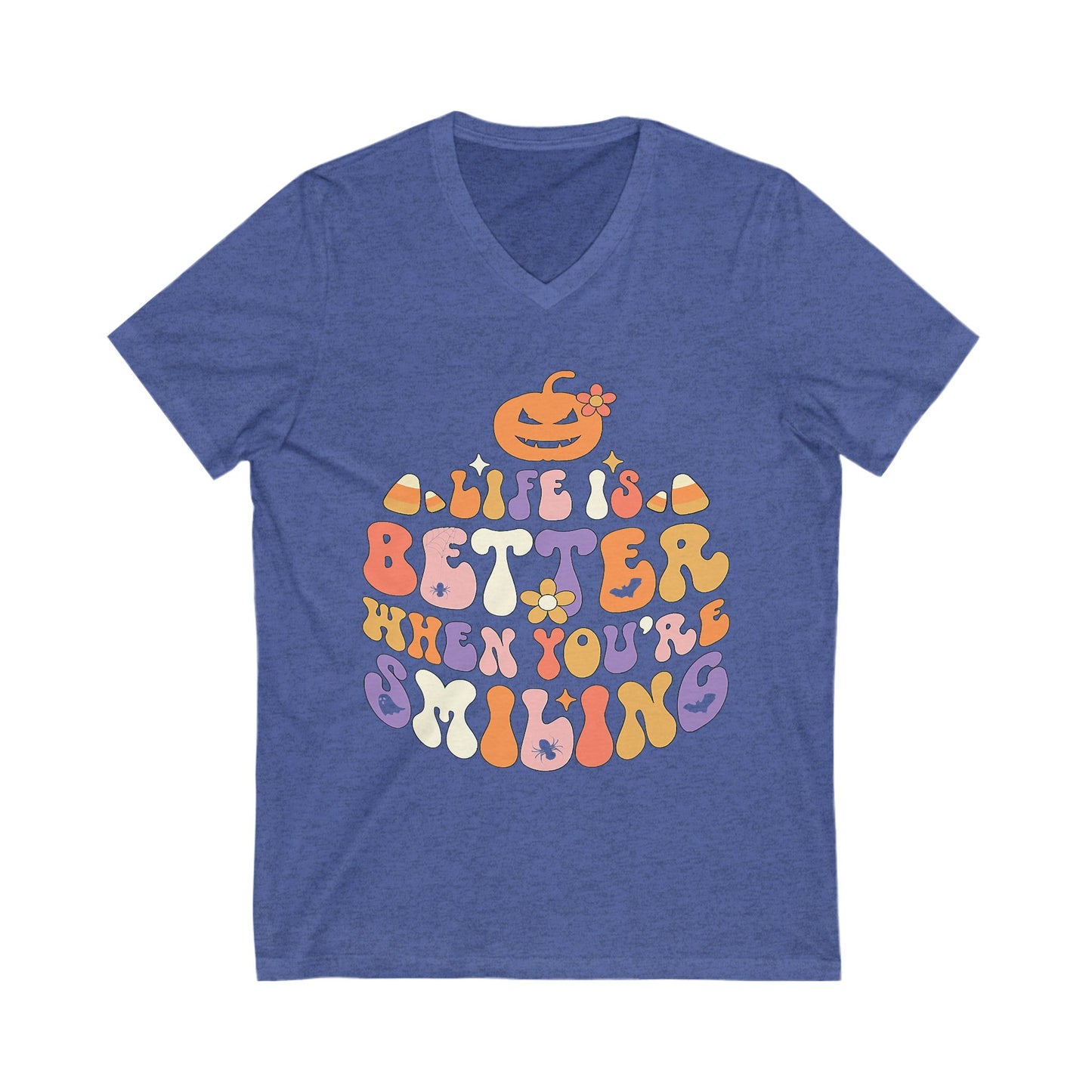 Halloween V-Neck Tee - Life is Better When You're Smiling, Unisex Shirt for Fall Celebrations, Casual Wear, Pumpkin Tee, Cozy Autumn Style
