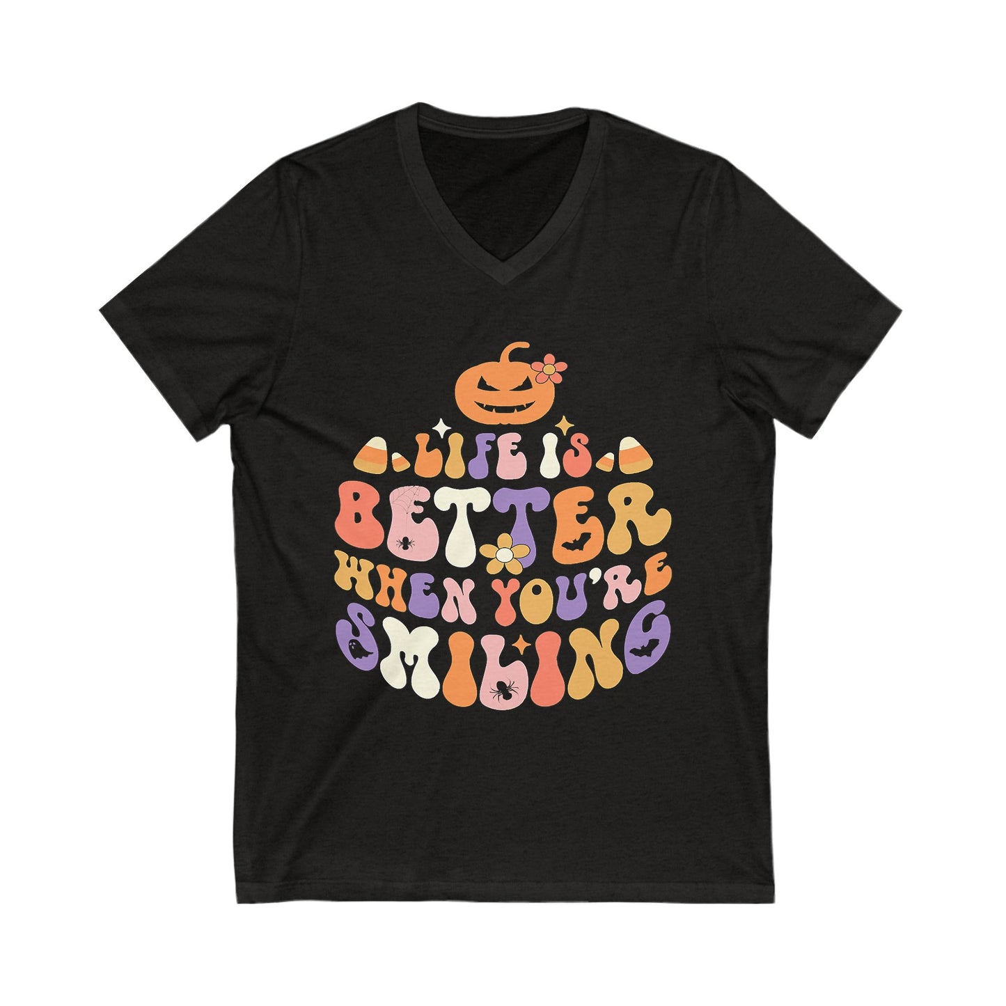 Halloween V-Neck Tee - Life is Better When You're Smiling, Unisex Shirt for Fall Celebrations, Casual Wear, Pumpkin Tee, Cozy Autumn Style