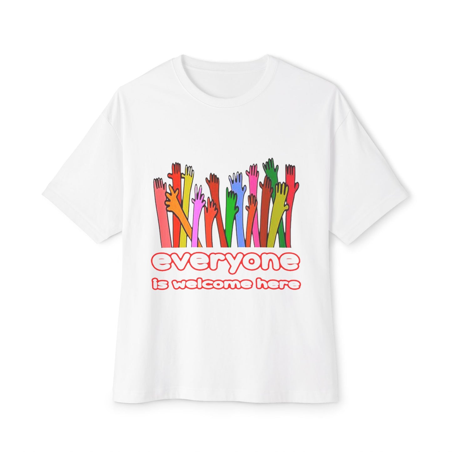 Inclusive Vibes Oversized Tee - Everyone is Welcome Here, Unisex T-Shirt, LGBTQ+ Pride Shirt, Casual Wear, Gift for Friends