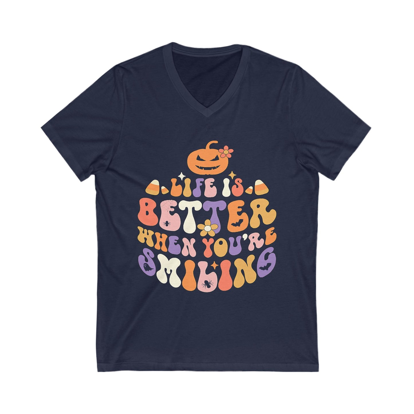 Halloween V-Neck Tee - Life is Better When You're Smiling, Unisex Shirt for Fall Celebrations, Casual Wear, Pumpkin Tee, Cozy Autumn Style