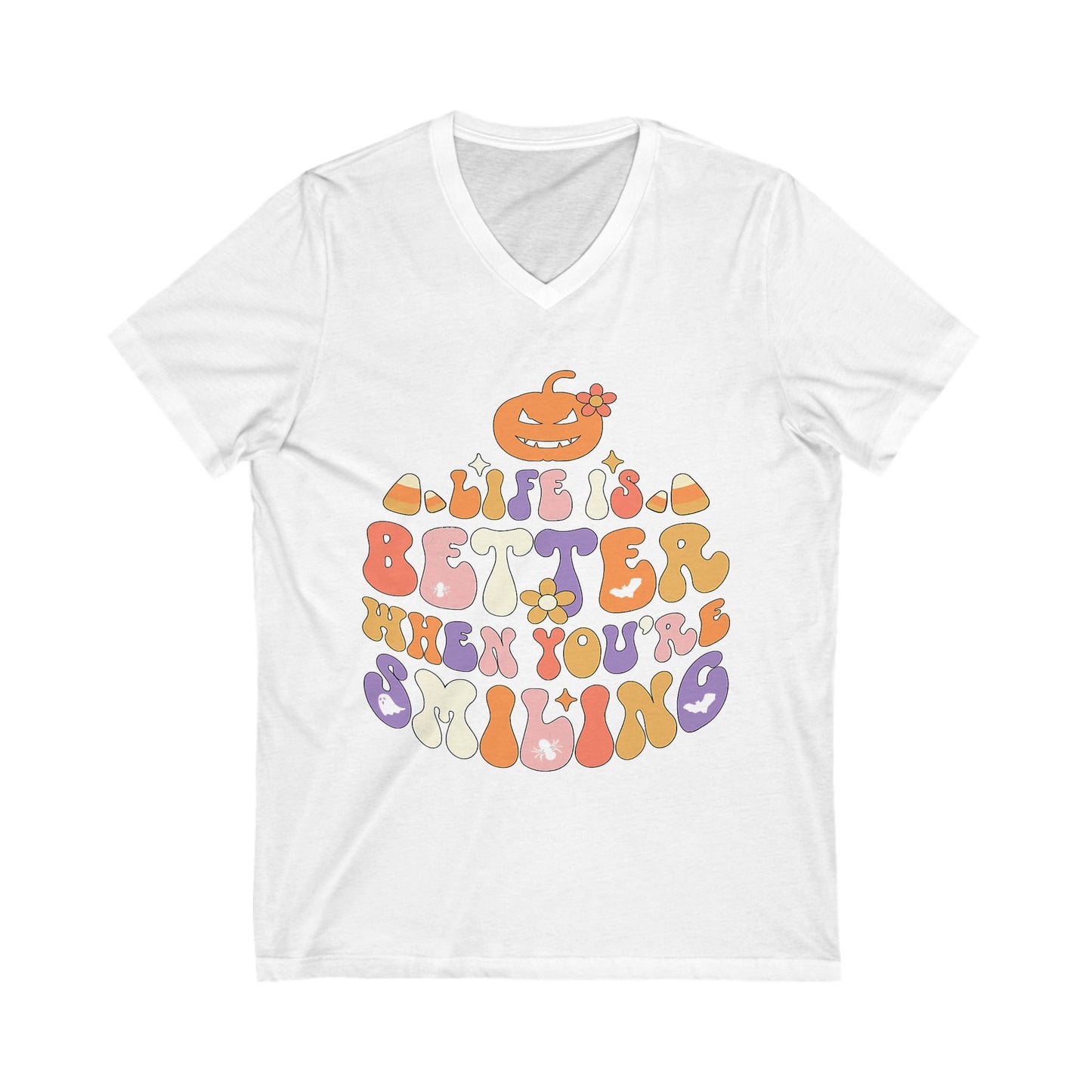 Halloween V-Neck Tee - Life is Better When You're Smiling, Unisex Shirt for Fall Celebrations, Casual Wear, Pumpkin Tee, Cozy Autumn Style
