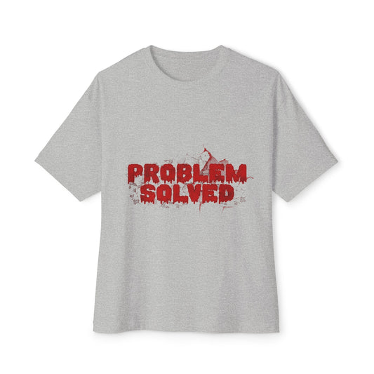 Unisex Boxy Tee - "Problem Solved" Funny Graphic Shirt for Everyday Wear, Gift for Friends, Casual Style, Comfortable Tee, Humor Apparel